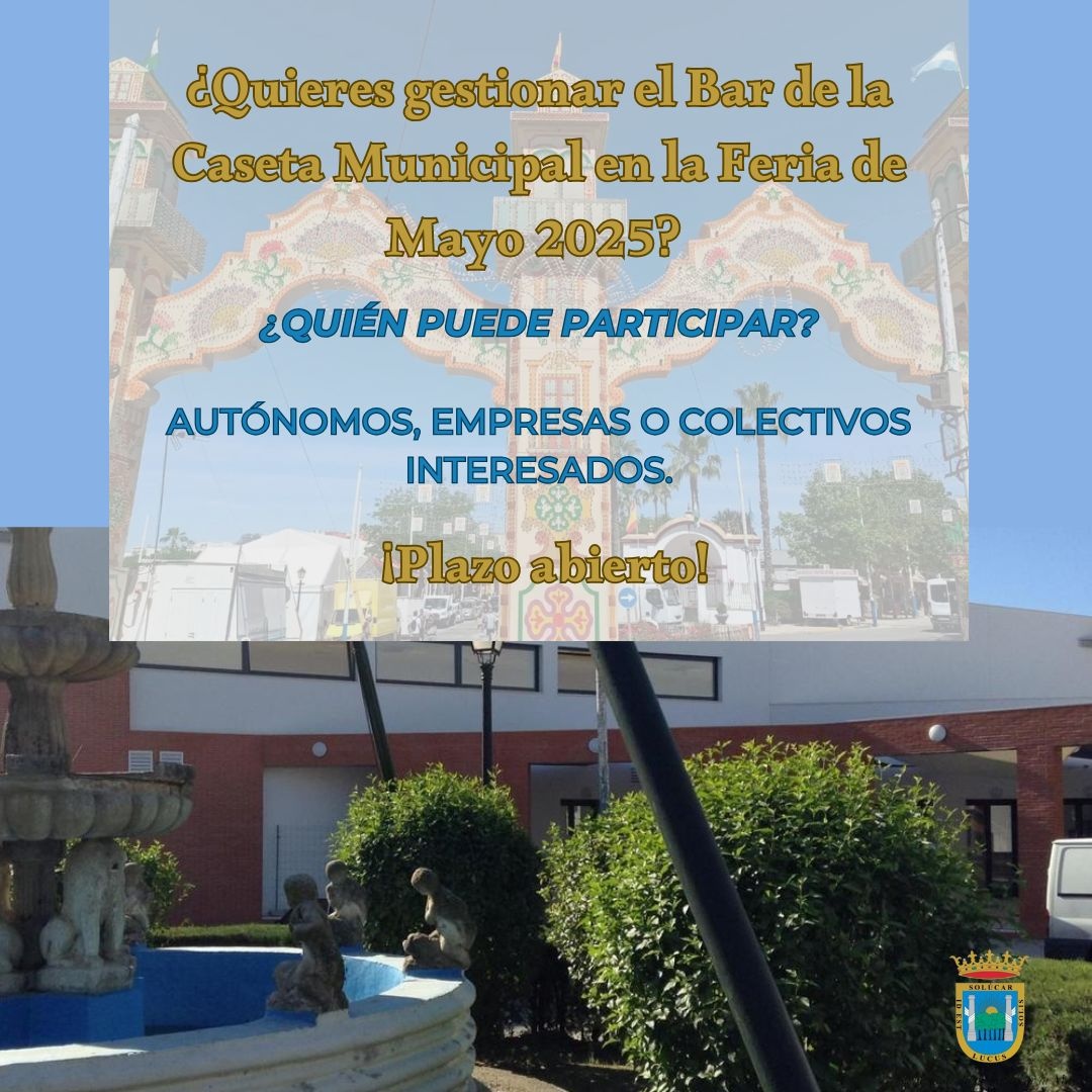 ¿Quieres gestionar el Bar de la Caseta Municipal en la Feria de Mayo 2025 (1)